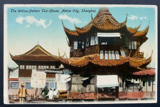 China Postcard 1900s With The Willor - Pattern Tea House,  Native City In Shanghai