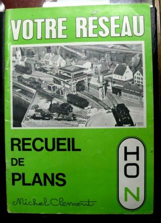 Michel Clement Ho,  N : Votre Reseau - Recueil De Plans - 62 Pages