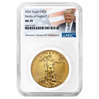 2021 $50 Type 1 American Gold Eagle 1 Oz.  Ngc Ms70 Trump Label