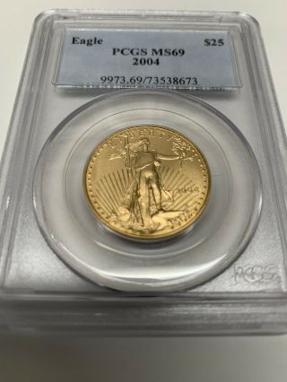 2004 Gold Eagle $25 1/2 Oz.  Ms 69 Pcgs