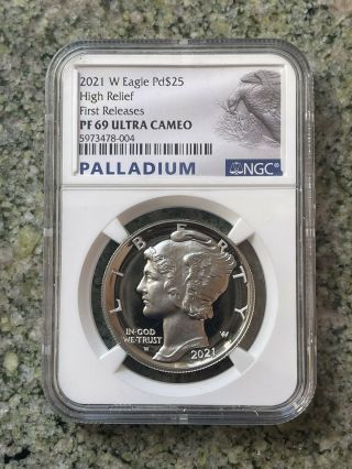 2021 - W $25 Palladium American Eagle High Relief First Release Ngc Pr69