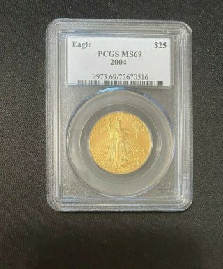 2004 Pcgs Ms 69 Gold Eagle $25 1/2 Oz.  One Half Ounce