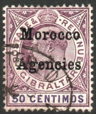 Morocco Agencies - 1905 50c Purple & Violet Sg 28 Good V40649