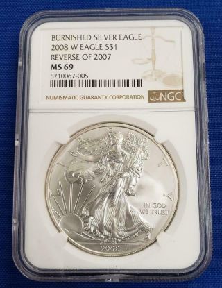 2008 W Us 1ozt Burnished Silver Eagle $1 Ngc Ms69 Reverse Of 2007 Scarce L10742