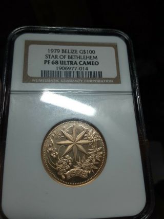 1979 Belize G$100 Star Of Bethlehem Pf 68 Ultra Cameo Ngc.  6.  21 Grams Gold Coin