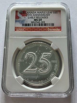 Avc - 2013 $5 Canada 1 Ounce Silver Maple Leaf “25th Ann.  ” Ngc Ms69 Early Release