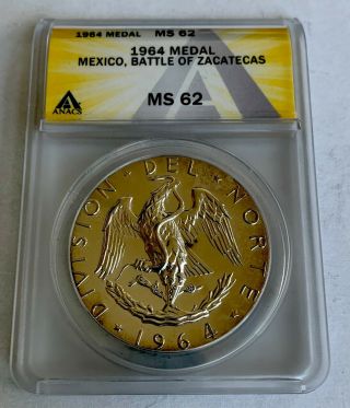 Mexico Battle Of Zacatecas Silver Medal 1964 Ms62 Anacs