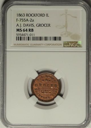 Rockford Illinois A J Davis Civil War Store Card Il 755a - 2a Ngc Ms64rb