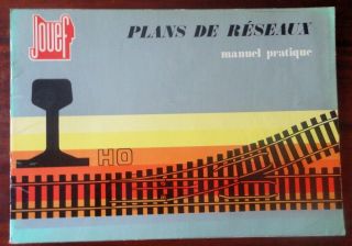 Jouef - Plans De Reseaux - Manuel Pratique Ho - Petit Train / Ferroviaire 1970