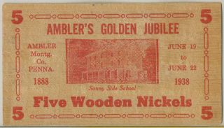 1938 Five Wooden Nickels Ambler Pa Golden Jubilee