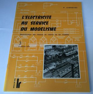L’électricité Au Service Du Modélisme N°3 - Ed.  Loco Revue - 2ème Ed.  1978 - Tbe