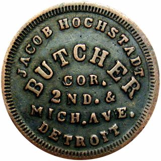 1863 Detroit Michigan Civil War Token Jacob Hochstadt Butcher R7 Rare Merchant