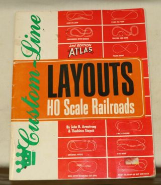 Atlas Custom - Line Layouts Ho Scale Railroads Book 2nd Edition 1987