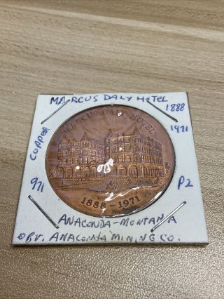 Marcus Daly Hotel Token Smelter At Anaconda Mt 1888 - 1971 Bronze Coin