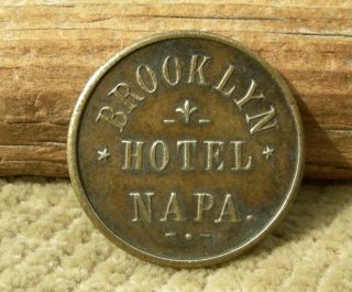 1900 Napa,  California (wine Country) Xrare Unl R10 " Brooklyn Hotel (bar) " Token
