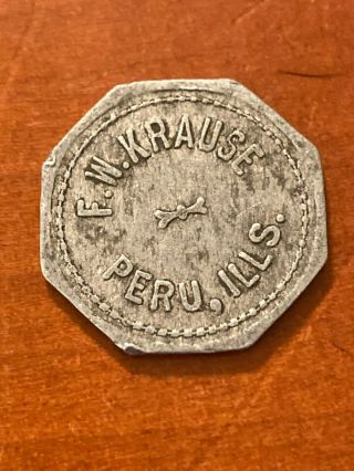 Unlisted Peru Illinois Trade Token F.  W.  Krause Merchant 5c In Trade At Bar