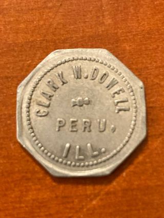 Unlisted Peru Illinois Trade Token Merchant Clark Dowell
