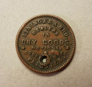 Peru Il Illinois Civil War Token - Lininger Dry Goods - Single Merchant City