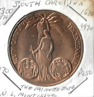 South Carolina Tricentennial 300th 1670 - 1970 1 - 1/2 " Medal