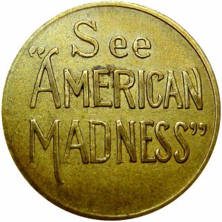1932 Hollywood California Movie Advertising Token American Madness Frank Capra