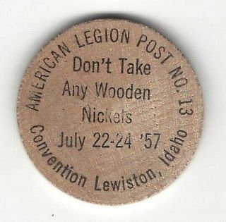 1957,  American Legion Post No 13,  Convention Lewiston,  Idaho,  Wooden Nickel