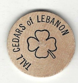 Tall Cedars Of Lebanon,  Masonic/freemasonry Side Degree,  Wooden Nickel