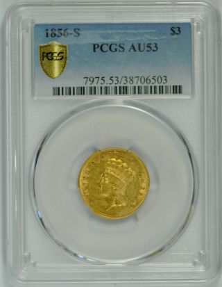 1856 S $3 Small S Au53 Indian Princess Three Dollar Gold Piece Pcgs Scarce