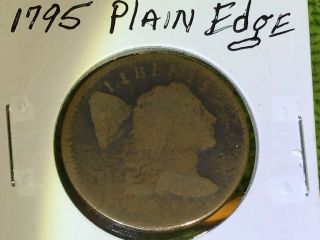 1795 Liberty Cap Large Cent Plain Edge Rare 501,  500 Minted “95” Legible