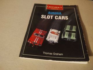 Greenbergs Guide To Aurora Slot Cars Also Afx Graham 1995 Estate