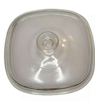 Pyrex Corning Ware Clear Square Casserole Dish Replacement Lid A - 9 - C Glass