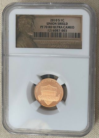 2010 S Union Shield Lincoln Cent,  Ngc Pf 70 Rd Ultra Cameo | (110)