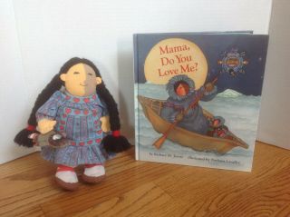 Mama Do You Love Me 9 " Plush Doll & Hb Book By Barbara Joosse Cute And