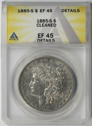 1885 - S Morgan Dollar $1 Xf Ef 45 Details Anacs