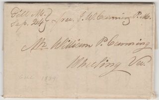 1839 Gill Ma Stampless Folded Letter To Wheeling Va - Great Content - Canning
