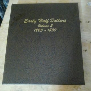 Early Half Dollars Volume 2 1823 - 1839 Dansco Album Silver 4 Pages