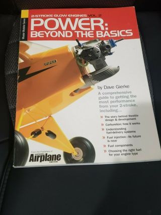 Power Beyond The Basics (2 - Stroke Glow Engines Vol.  2) Signed By Dave Gierke 